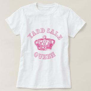 Yard Sale Queen T-shirt