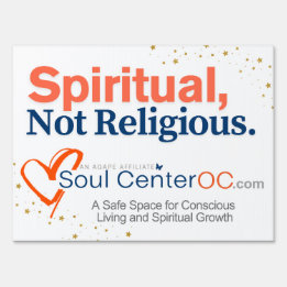 Yard Sign - Spiritueel, niet religieus Tuinbord