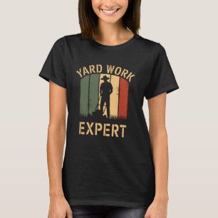 Yard Work Expert Retro Lawn Mower Dad Dads Father T-shirt