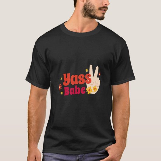 Yass Babe Peace Handen T-shirt (Voorkant)