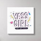 Yass Girl | U hebt dit Canvas Afdruk (Voorkant)
