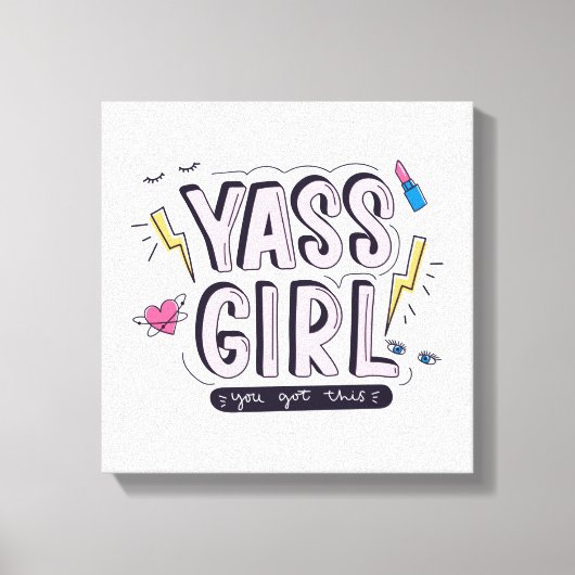 Yass Girl | U hebt dit Canvas Afdruk (Voorkant)