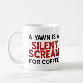 Yawn Coffee Cri Drôle Mug (Gauche)