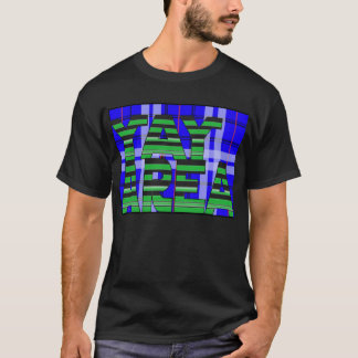 Yay Area — T-Shirt