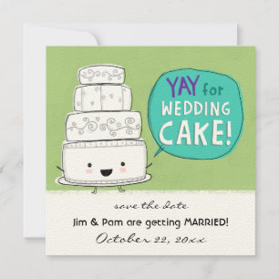 YAY voor de bruiloft Cake! Funny Wedding Announcem Save The Date