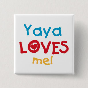 Yaya Loves Me T-shirts en geschenken Vierkante Button 5,1 Cm