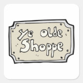 Ye Old Shoppe Sign Vierkante Sticker (Voorkant)