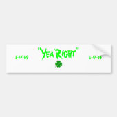 "Yea Right" Memorial bumper sticker (Voorkant)