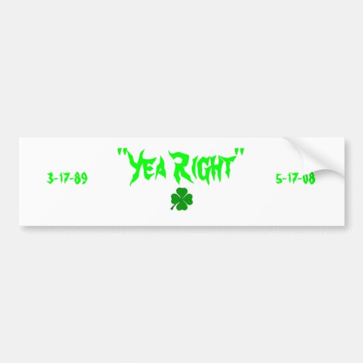 "Yea Right" Memorial bumper sticker (Voorkant)