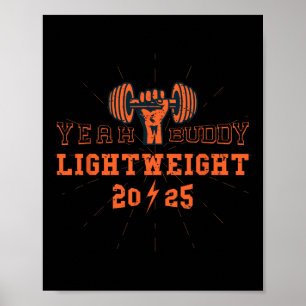 Yeah Buddy Lichtgewicht 2025 Gym en Bodybuilding M Poster
