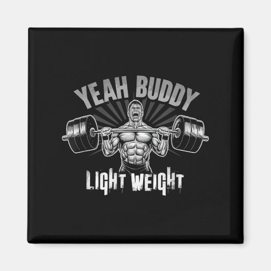 Yeah Buddy Light Weight Bodybuilding Gym Funny Wei Magneet (Voorkant)
