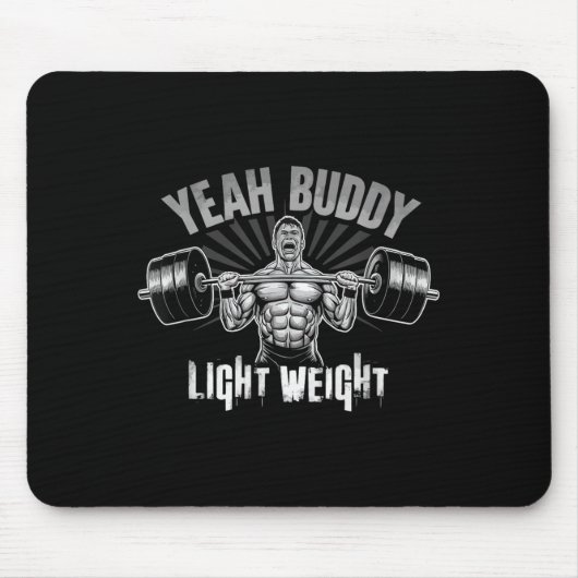 Yeah Buddy Light Weight Bodybuilding Gym Funny Wei Muismat (Voorkant)