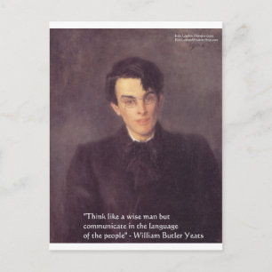 Yeats "Denk Wijs" Wijsheid Quote Cadeaus & Kaarten