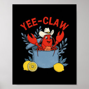 Yee-claw Western Cowboy Rivierkreeft Kook Zeevruch Poster