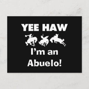 Yee Haw Ik ben een Abuelo T-shirts en geschenken Briefkaart