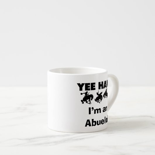 Yee Haw Ik ben een Abuelo T-shirts en geschenken Espresso Kop (Voorkant rechts)