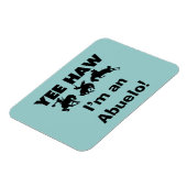 Yee Haw Ik ben een Abuelo T-shirts en geschenken Magneet (Linkerzijde)