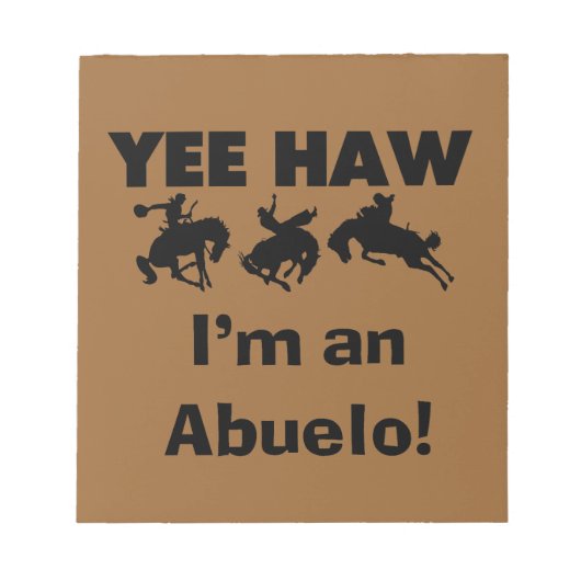 Yee Haw Ik ben een Abuelo T-shirts en geschenken Notitieblok (Voorkant)