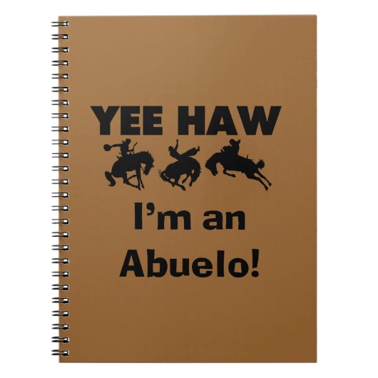 Yee Haw Ik ben een Abuelo T-shirts en geschenken Notitieboek (Voorkant)