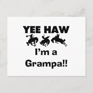 Yee Haw Ik ben een Grampa T-shirts en geschenken Briefkaart