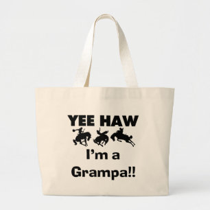 Yee Haw Ik ben een Grampa T-shirts en geschenken Grote Tote Bag