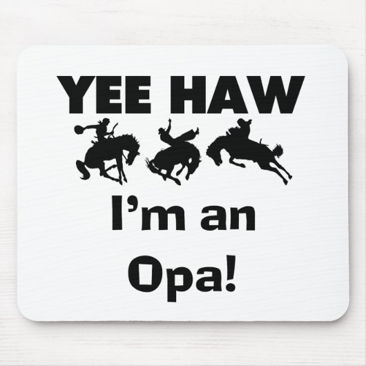 Yee Haw Ik ben een Opa T-shirts en geschenken Muismat (Voorkant)