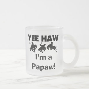 Yee Haw Ik ben een Papaw T-shirts en geschenken Matglas Koffiemok