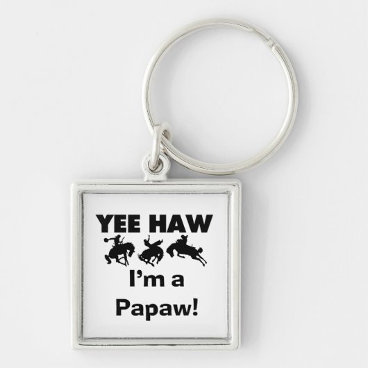 Yee Haw Ik ben een Papaw T-shirts en geschenken Sleutelhanger (Voorkant)