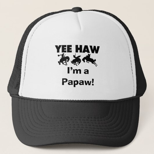 Yee Haw Ik ben een Papaw T-shirts en geschenken Trucker Pet (Voorkant)
