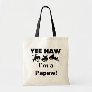 Yee Haw Ik ben een Papaw Tshirts en geschenken Tote Bag