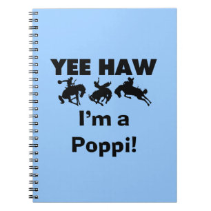 Yee Haw Ik ben een Poppi T-shirts en geschenken Notitieboek