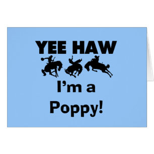 Yee Haw Ik ben een Poppy T-shirts en geschenken