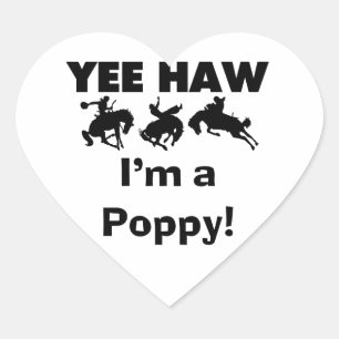 Yee Haw Ik ben een Poppy T-shirts en geschenken Hart Sticker