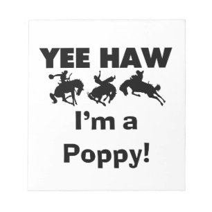 Yee Haw Ik ben een Poppy T-shirts en geschenken Notitieblok