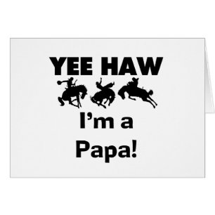 Yee Haw Je suis un T-shirt Papa et des GIfts