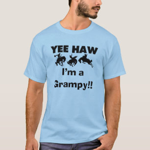 Yee Haw Je suis un T-shirts Grampy et des cadeaux