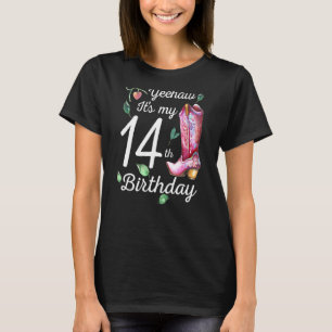 Yeehaw is mijn 14e verjaardag 14 jaar oude Country T-shirt