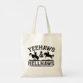 Yeehaws en Hellnaws Tote Bag (Achterkant)