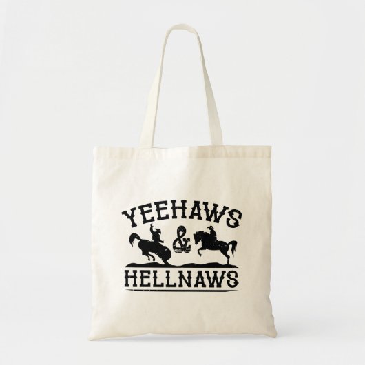 Yeehaws en Hellnaws Tote Bag (Voorkant)