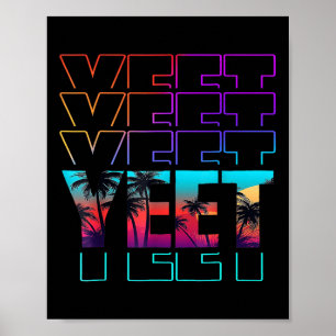 Yeet Funny Kleding Gezegde voor Mannen Vrouwen Ki Poster