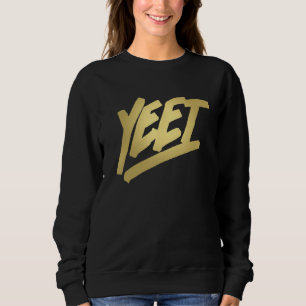 Yeet Funny Meme Gezegde Slang Gift Tiener Boys Trui