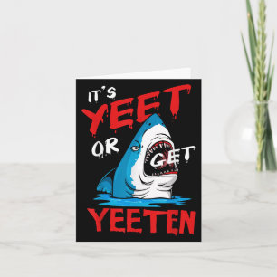 Yeet Grappige Spreuk Citaat Of Get Yeeten Slaang M Kaart