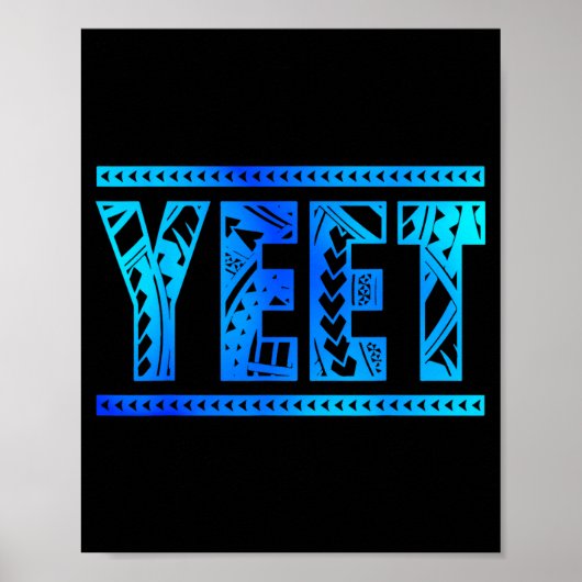 Yeet Tribal Art Funny Quote For Men Boys Kids Wome Poster (Voorkant)