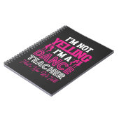 Yelling Danser Teacher Dance Instructor Notitieboek (Linkerzijde)