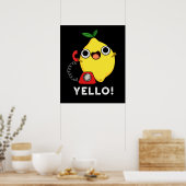 Yello Funny Yellow Lemon Pun Dark BG Poster (Keuken)
