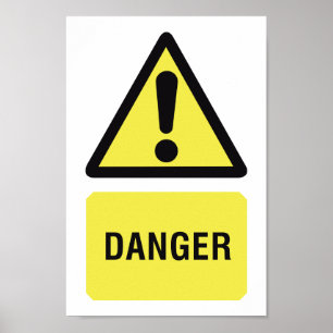 Yellow Danger Sign Poster