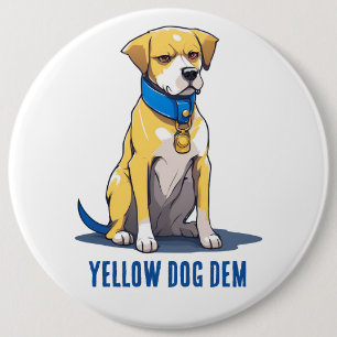 Yellow Dog Democrat Politics USA President 2024 Ronde Button 6,0 Cm