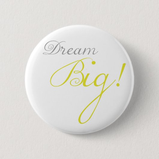 Yellow Dream Big Motivatie Button (Voorkant)