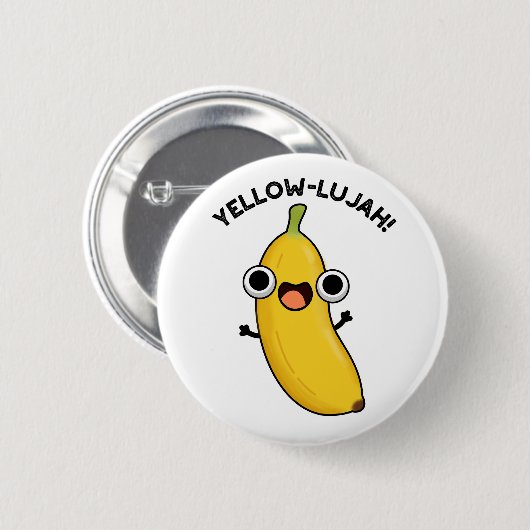 Yellow-lujah Funny Banana Pun Ronde Button 5,7 Cm (Voorkant /achterkant)