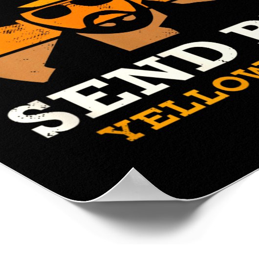 Yellowstone Don't Make Me Send Rip  Poster (Hoek)